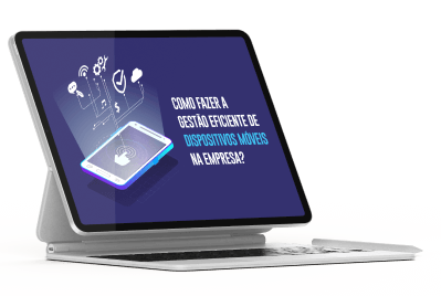 LGPD e Gestão de Dispositivos Móveis Corporativos: O Guia Completo